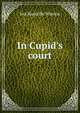 In Cupid's court, Ina Russelle Warren 