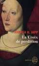 La Croix de perdition, Andrea H. Japp 