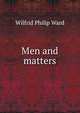 Men and matters, Wilfrid Philip Ward 
