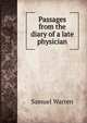 Passages from the diary of a late physician, Warren, Samuel, 1807-1877 