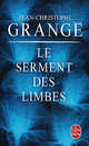 Serment des limbes, Le, Grange, Jean-Christophe 