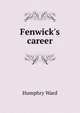 Fenwick's career, Mrs. Humphry Ward 