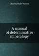 A manual of determinative mineralogy