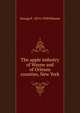 The apple industry of Wayne and of Orleans counties, New York, George F. 1874-1938 Warren 