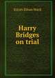Harry Bridges on trial, Estolv Ethan Ward 