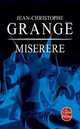 Miserere, Jean-Christophe Grangу 