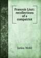 Francois Liszt: recollections of a compatriot, Janka Wohl 
