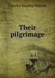 Their pilgrimage, Warner, Charles Dudley, 1829-1900 