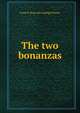 The two bonanzas, Frank P. [from old catalog] Warner 