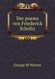 Der poems von Friederick Scholtz, George M Warren 