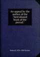 An appeal by the author of the "best abused book of the period.", Robert B. 1824-1888 Warden 