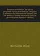 Proyecto econ?mico, en que se proponen varias providencias, dirigidas ? promover los intereses de Espa?a, con los medios y fondos necesarios para su plantificacion (Spanish Edition), Bernardo Ward 