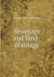 Sewerage and land-drainage, Waring, George E. 