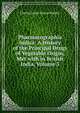 Pharmacographia Indica: A History of the Principal Drugs of Vegetable Origin, Met with in British India, Volume 3, Charles James Hislop Warden 