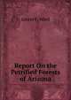 Report On the Petrified Forests of Arizona, Lester F. Ward 