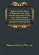 Report on the birds of Pennsylvania. With special reference to the food-habits, based on over three thousand stomach examinations, Benjamin Harry Warren 