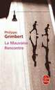 La mauvaise rencontre, Philippe Grimbert 