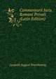 Commentarii Juris Romani Privati (Latin Edition), Leopold August Warnkoenig 