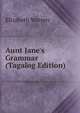 Aunt Jane's Grammar (Tagalog Edition), Elizabeth Warren 