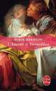Amour a Versailles (L'), Alain Baraton, Laure de Chantal 