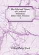 The Life and Times of Cardinal Wiseman 1802-1865, Volume 2, Wilfrid Philip Ward 