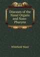 Diseases of the Nasal Organs and Naso-Pharyns, Whitfield Ward 