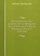 Dissertations Sur L'union De La Religion, De La Morale, Et De La Politique (French Edition), William Warburton 