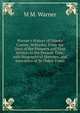 Warner's History of Dakota County, Nebraska: From the Days of the Pioneers and First Settlers to the Present Time, with Biographical Sketches, and Anecdotes of Ye Olden Times, M M. Warner 