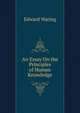 An Essay On the Principles of Human Knowledge, Edward Waring 