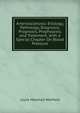 Arteriosclerosis: Etiology, Pathology, Diagnosis, Prognosis, Prophylaxis, and Treatment, with a Special Chapter On Blood Pressure, Louis Marshall Warfield 