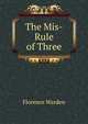 The Mis-Rule of Three, Florence Warden 
