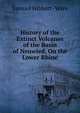 History of the Extinct Volcanos of the Basin of Neuwied, On the Lower Rhine, Samuel Hibbert- Ware 