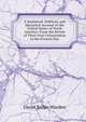 A Statistical, Political, and Historical Account of the United States of North America: From the Period of Their Frist Colonization to the Present Day, David Bailie Warden 