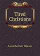 Tired Christians, Anna Bartlett Warner 