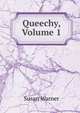 Queechy, Volume 1, Susan Warner 