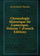 Chronologie Historique De L'amerique, Volume 7 (French Edition), David Bailie Warden 