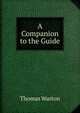 A Companion to the Guide, Thomas Warton 