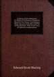 A History of the Mahrattas: To Which Is Prefixed an Historical Sketch of the Decan, Containing a Short Account of the Rise and Fall of the Mooslim . Prior to the Aera of Mahratta Independence, Edward Scott Waring 