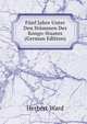 F?nf Jahre Unter Den St?mmen Des Kongo-Staates (German Edition), Herbert Ward 