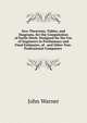 New Theorems, Tables, and Diagrams, for the Computation of Earth-Work: Designed for the Use of Engineers in Preliminary and Final Estimates, of . and Other Non-Professional Computers ., John Warner 