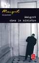 Maigret chez le ministre, Georges Simenon 