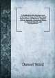 A Handbook to the Marriage Laws of the Cape Colony, the Bechuanaland Protectorate, and Rhodesia: Together with an Appendix, Containing Orders in Council, Statutes, and Proclamations, Daniel Ward 
