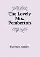 The Lovely Mrs. Pemberton, Florence Warden 