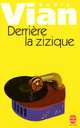 Derriere la zizique, Борис Виан 