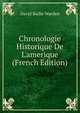Chronologie Historique De L'amerique (French Edition), David Bailie Warden 