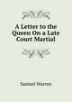 A Letter to the Queen On a Late Court Martial, Warren, Samuel, 1807-1877 