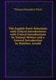 The English Poets Selections with Critical Introductions with Critical Introductions by Various Writers and a General Introduction by Matthew Arnold, Thomas Humphry Ward 