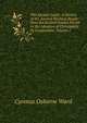 The Ancient Lowly: A History of the Ancient Working People from the Earliest Known Period to the Adoption of Christianity by Constantine, Volume 2, Cyrenus Osborne Ward 