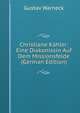 Christiane K?hler: Eine Diakonissin Auf Dem Missionsfelde (German Edition), Gustav Warneck 