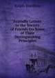 Friendly Letters to the Society of Friends On Some of Their Distinguishing Principles, Ralph Wardlaw 